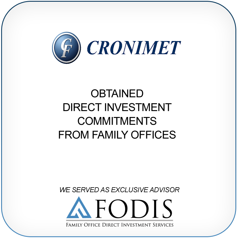 Cronimet obtained direct investment commitments from family offices